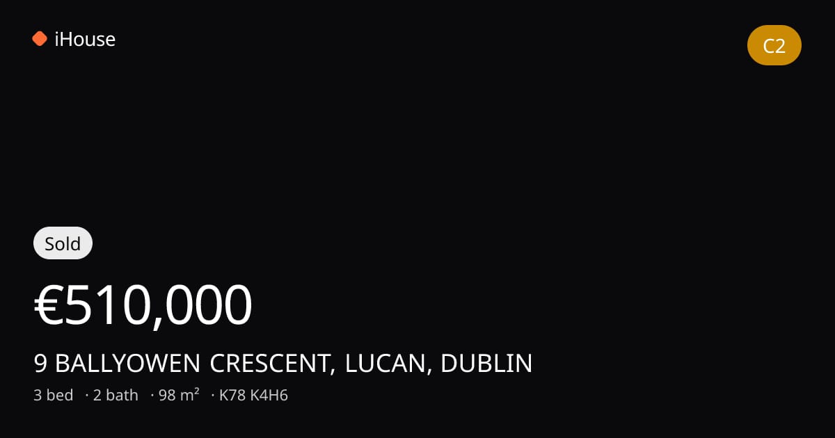 Sold for €510,000 — 9 BALLYOWEN CRESCENT, LUCAN, DUBLIN, K78 K4H6 ...