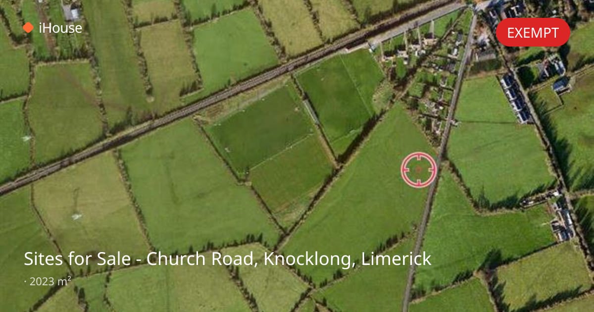 Sites for Sale - Church Road, Knocklong, Co. Limerick | iHouse.ie